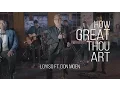 Download Lagu How Great Thou Art - Loyiso Bala ft. Don Moen