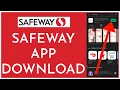 How to Download and Install the Safeway App 2023