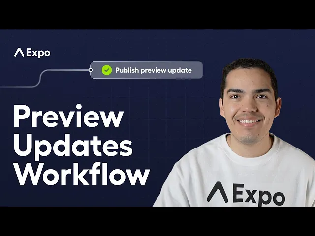 Expo Golden Workflow: Share preview updates with your team
