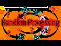 Random Processing 100 - Made by KUKAA