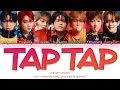 Lagu VERIVERY (베리베리) - 'Tap Tap' Lyrics (Color Coded_Han_Rom_Eng)