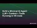 Build a Minimal AI Agent LLM Context Tools Running in VS Code