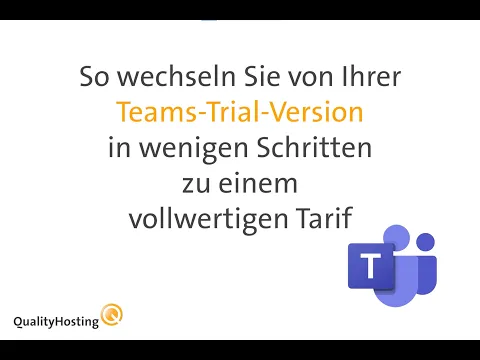 Download MP3 So wandeln Sie Ihre QualityHosting Teams-Trial-Version in einen vollwertigen Tarif um