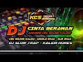 DJ CINTA BERAWAN SLOW TRAP PARTY MIDDLE SUB  NULUP KALEM