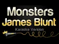 Download Lagu James Blunt - Monsters (Karaoke Version)