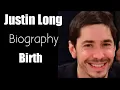 Justin long Biography Birt ay