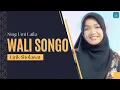 Download Lagu NING UMI LAILA - WALI SONGO - PONPES HANACARAKA WONOGIRI (LIRIK)