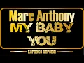 Download Lagu Marc Anthony | My Baby You (karaoke)