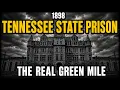 The Entire Story of Tennessee State Prison The Castle That Became The Green Mile