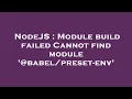 NodeJS Module build failed Cannot find module -env