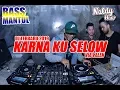 Download Lagu DJ VIA VALEN KARNA KU SELOW TINGGI KALI