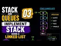 Stack and Queues 03 Implement stack using a linked list