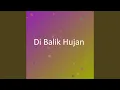 Download Lagu Di Balik Hujan MP3