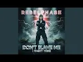 Download Lagu Don’t Blame Me (I Wasn’t There)