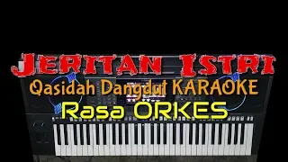 Download JERITAN ISTRI - Qasidah Karaoke Rasa ORKES YAMAHA PSR S970 MP3