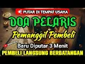 Download Lagu DOA PENGLARIS DAGANGAN !! HANYA 3 MENIT PEMBELI RAMAI BERDATANGAN, QORI MOHAMMAD NASER