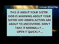 Download Lagu ♾️ THIS IS ABOUT YOUR SISTER — GOD IS WARNING YOU RIGHT NOW THAT HER HIDDEN ACTIONS ARE...