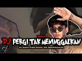 Download Lagu DJ AKU HANYA PERGI BUKAN TUK MENINGGALKAN VIRAL TIKTOK REMIX FULL BASS TERBARU 2022