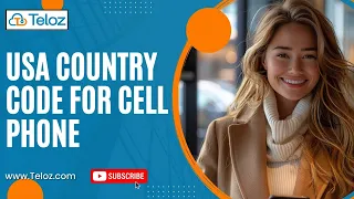 USA Country Code for Cell Phones How to Dial Correctly Teloz Guide