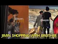 OMG Jimin Spotted Shopping with Brother for his Engagement Party in Busan BTS Taehyung sim invest