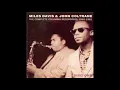 Miles Davis & John Coltrane -- My Funny Valentine