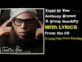 Anthony Brown & group therAPy - Trust In You (LYRICS)