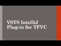 VSTS IntelliJ and Android Studio Plugin with TFVC