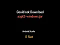 Fixed Could not download aapt2-windows jar Android studio