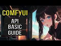 Mastering ComfyUI Getting started with API - TUTORIAL