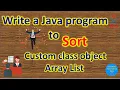 How to sort Custom class object Array List using Comparator Pradeep Nailwal