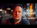 The Truth Hurts Why Germans Don t Sugarcoat Anything