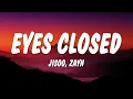Download Lagu JISOO \u0026 ZAYN - EYES CLOSED (Lyrics)