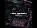 Anugerah Terindah Plat DA - DJ Chow