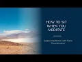How To Sit When You Meditate