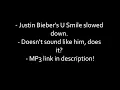 Justin Bieber - U Smile (SLOWED DOWN) + MP3 DL LINK