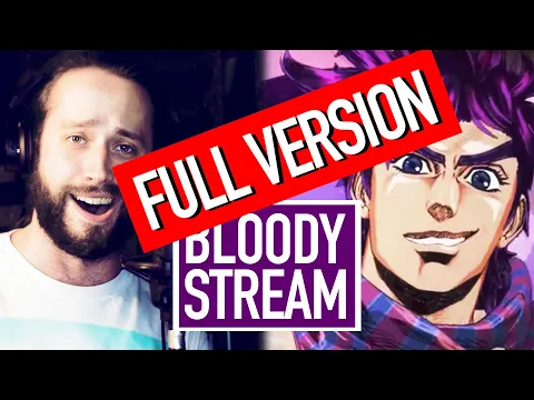 Download MP3 BLOODY STREAM (FULL version!) Jojo's Bizarre Adventure Op 2 (ENGLISH cover by Jonathan Young)