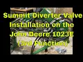 Summit Diverter Valve Installation on the John Deere 1023E 1025R 3rd Function