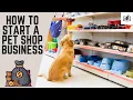 How to Start a Pet Shop Business Starting a Pet Shop Business