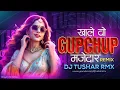 Download Lagu KHALE WO GUPCHUP MAJEDAR | REMIX 150 BPM | DJ TUSHAR RMX - 2K25