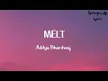 Aditya Bhardwaj - MELT(Lyrics)
