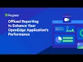 Offload Reporting to Enhance Your OpenEdge Application s Performance