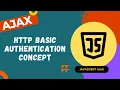 37 HTTP Basic Authentication Secure Sensitive Data in HTTP server with www-authenticate - AJAX