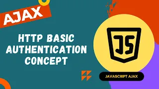 37 HTTP Basic Authentication Secure Sensitive Data in HTTP server with www-authenticate - AJAX