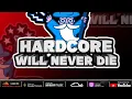 Hardcore Will Never Die Episode 475
