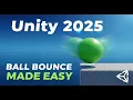 How to Make a Ball Bounce in Unity Easy Tutorial 2025 No Code