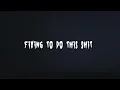 Out2K!LL - Face My Fears (LYRICS)