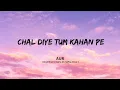 Download Lagu CHAL DIYE TUM KAHAN | AUDIO 🎧 | AUR | AHAD KHAN \u0026 USAMA ALI | RAFFEY ANWAR | KABHI MAIN KABHI TUM