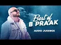Download Lagu Best of B Praak | Audio Jukebox | Latest Punjabi Songs 2020 | Speed Records