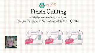 Finish Quilting 2 Types and Minis
