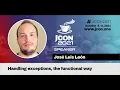 Handling exceptions the functional way Jose Luis Leon EN